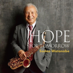 ⚡사다오 와타나베 Sadao Watanabe  [Hope for Tomorrow]  Victor Ent./2025