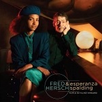 ⚡프레드 허쉬, 에스페란자 스팔딩 Fred Hersch &amp; Esperanza Spalding [Alive at the Village Vanguard] Palmetto/2023