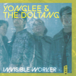 ⚡용리 &amp; 돌아온 탕자 YongLee  &amp; The Doltang   [Invisible Workers]    Unit Records/2025