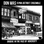 ⚡돈 워즈와 판 디트로이트 앙상블 Don Was and the Pan-Detroit Ensemble 	  [Groove in the Face of Adversity]    Mack Avenue/2025