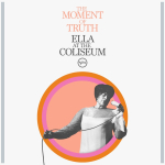 ⚡엘라 피츠제럴드 Ella Fitzgerald [The Moment of Truth ; Ella at the Coliseum] Verve/2025 (Recorded Live 1967)