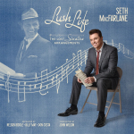⚡세스 맥팔린 Seth MacFarlane    [Lush Life ; The Lost Sinatra Arrangements]     Verve/2025