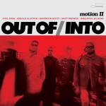 아웃오브/인투 Out of/Into  Feat. Gerald Clayton, Immanuel Wilkins, Joel Ross, Kendrick Scot, Matt Brewer   [Motion]   Blue Note/2025