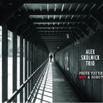 알렉스 스콜닉 트리오 Alex Skolnik Trio      [Prove You're Not A Robot]        Skol Records/2025