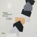 ⚡마키코 히라바야시 Makiko Hirabayashi &amp; Weavers  [Gifts]  Enja_Yellowbird/2025