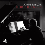 ⚡존 테일러  John Taylor   [The Bauer Session]    CAM Jazz/2026 (Recorded 2014)